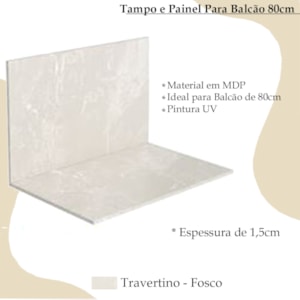 Tampo e Painel Para Balcao 80cm 3019ART Travertino KTP